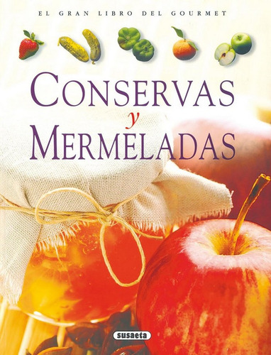 Conservas Y Mermeladas (libro Original)