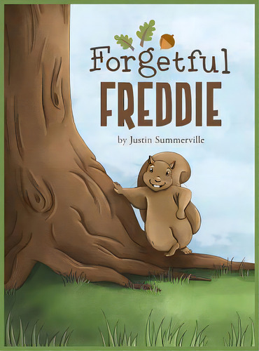 Forgetful Freddie, De Summerville, Justin. Editorial Mindstir Media, Tapa Dura En Inglés