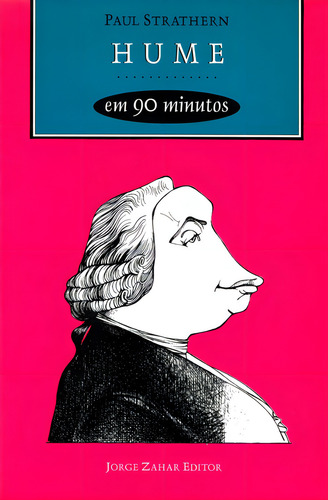 Hume em 90 minutos: (1711-1776), de Strathern, Paul. Editorial ZAHAR, capa mole em português, 1997