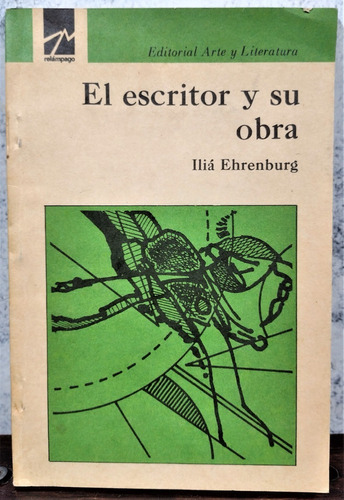 El Escritor Y Su Obra Ilia Ehrenburg