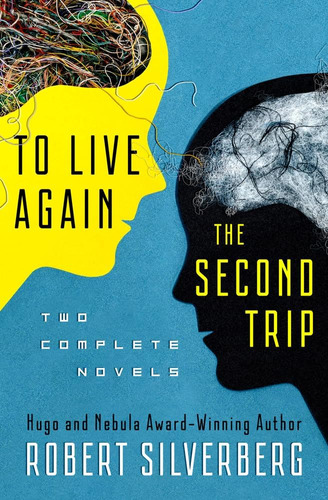 Libro: To Live Again And The Second Trip: Two Complete Novel