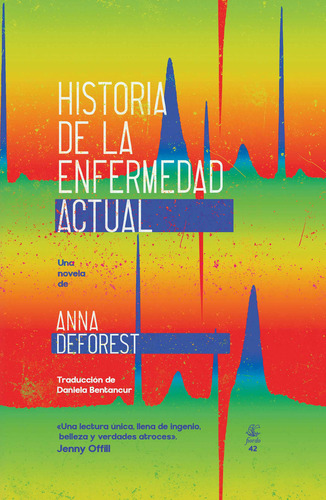 Historia De La Enfermedad Actual, De Anna Deforest. Editorial Fiordo, Tapa Blanda, Edición 1 En Español, 2023