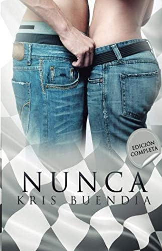 Libro: Nunca: Edición Completa (bilogía Nunca) (spanish