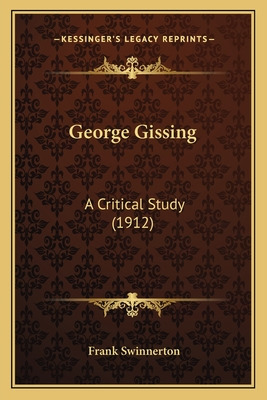 Libro George Gissing: A Critical Study (1912) - Swinnerto...
