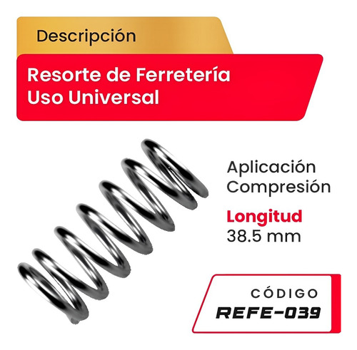 Resorte Uso Universal Aplicacion Compresion Refe-039 38.5mm