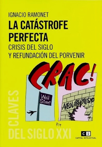 La Catástrofe Perfecta - Ramonet Ignacio