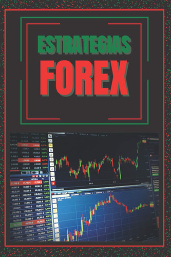 Estategias Forex (edicion Espanola)