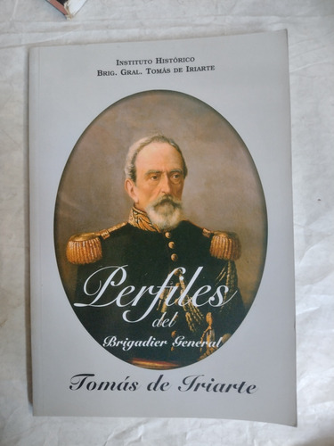 Perfiles Del Brigadier General Tomás De Iriarte