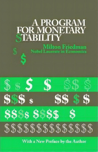 A Program For Monetary Stability, De Milton Friedman. Editorial Fordham University Press, Tapa Blanda En Inglés
