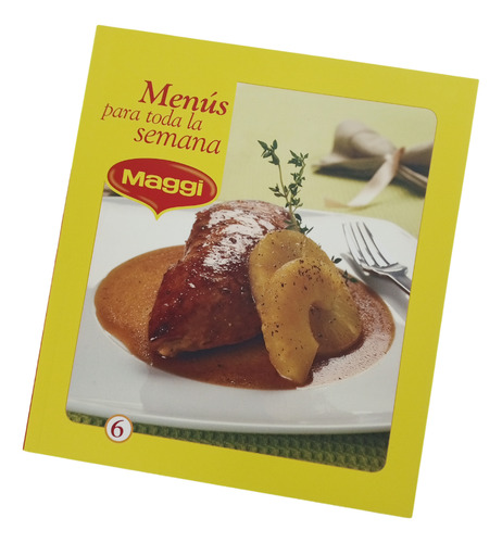 Libro Menús Para Toda La Semana 6 - Maggi. Recetas. Comidas