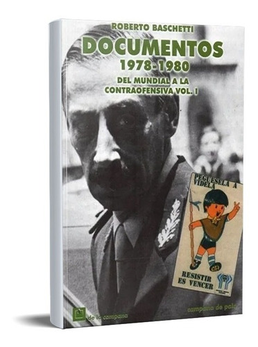 Documentos Resistencia Peronista 78-80 Vol I Baschetti (dlc)