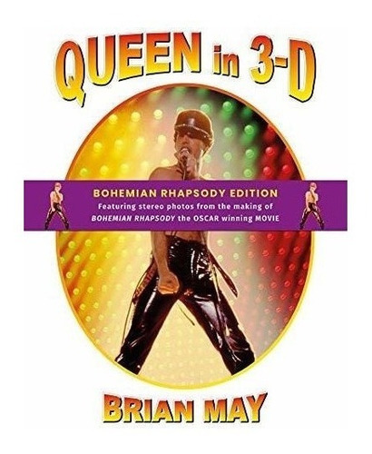 Queen In 3-d - Brian May (hardback)