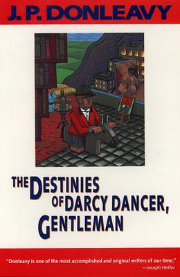 Libro Destinies Of Darcy Dancer, Gentleman - J. P. Donleavy