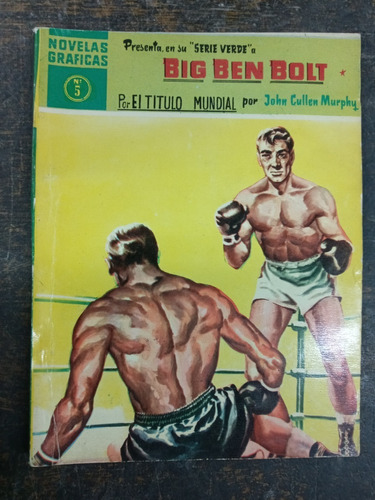 Big Ben Bolt Nº 5 * John C. Murphy * Novela Grafica * 1959 *