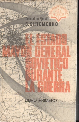 El Estado Mayor General Sovietico Durante La Guerra Libro 1