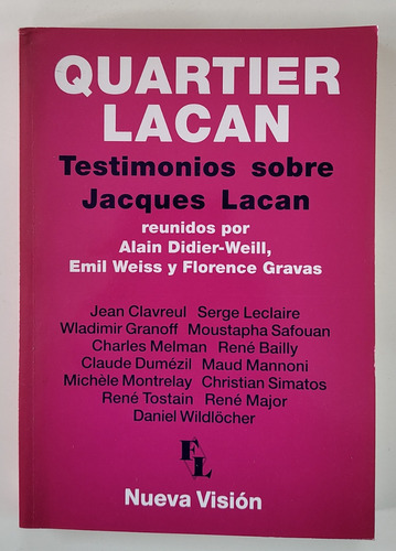 Quartier Lacan. Testimonio Sobre J. Lacan - Excelente Estado