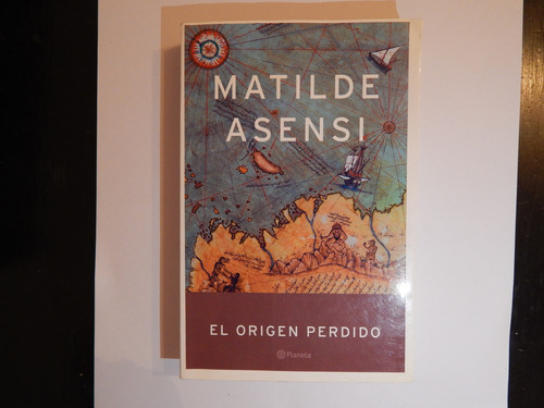 El Origen Perdido - Matilde Asensi, Libro Usado 