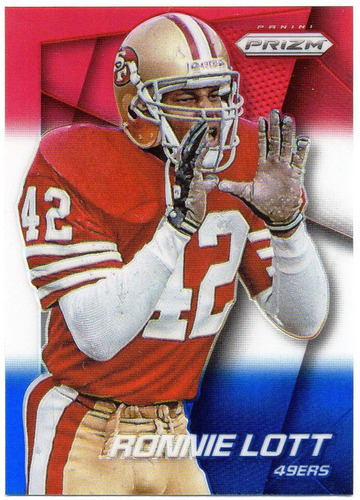 2014 Prizm Refractor Red White & Blue Ronnie Lott 49ers