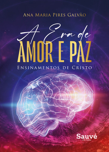A Era De Amor E Paz