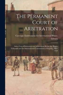 Libro The Permanent Court Of Arbitration; Select List Of ...