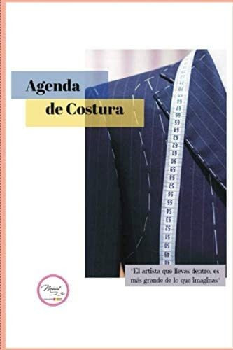 Libro: Agenda De Costura/: Registra Datos Y Medidas De Cabal