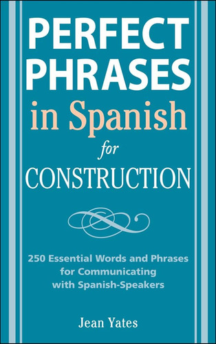 Libro: Perfect Phrases In Spanish For Construction: 500 + Es