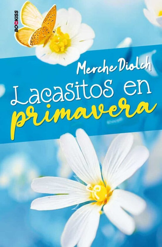 Lacasitos En Primavera, De Diolch Merche. Editorial Ediciones Kiwi, Tapa Blanda En Español, 2023