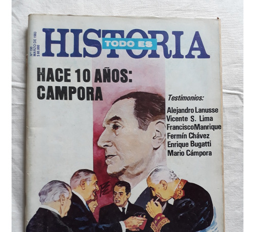 Todo Es Historia N° 190 Marzo 1983 - Campora 10 Años