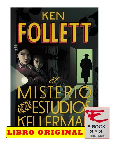 El Misterio De Los Estudios Kellerman, De Ken Follett,. Editorial