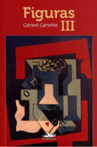 Figuras Iii, De Genette, Gérard. Editora Estação Liberdade, Capa Mole, Edição 1ª Edição - 2017 Em Português
