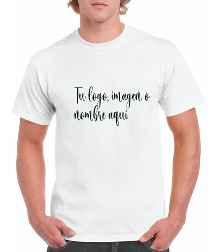 Playera Personalizada Con Tu Logo, Nombre O Imagen