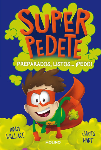 Superpedete 2 Preparados Listos Pedo, De Wallace, Adam. Editorial Molino En Español
