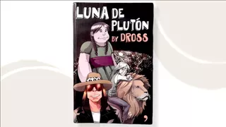 Luna De Plutón By Dross ( Libro Nuevo Y Original )