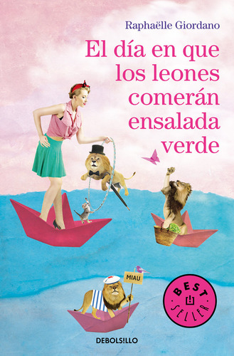 Libro Dia En Que Los Leones Comeran Ensalada Verde,el