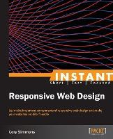 Libro Instant Responsive Web Design - Cory Simmons