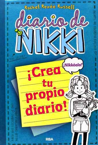 Diario De Nikki: Crea Tu Propio Diario - ¡nikkéalo!