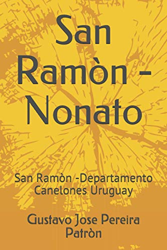 San Ramòn - Nonato: San Ramòn -departamento Canelones Urugua
