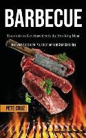 Libro Barbecue : Essentials To Get Started With The Smoki...