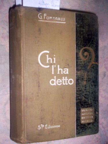 Raro Ulrico Hoepli 1909 Chi L¿há Detto ? Quem Disse Isso ? (Usado)