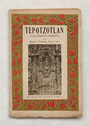 Libro Tepotzotlán Lugares Q Hay Que Recorrer En Su Travesía