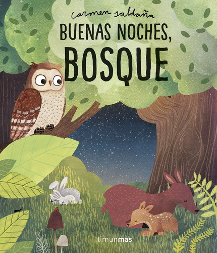 Buenas Noches, Bosque - Carmen Saldaña