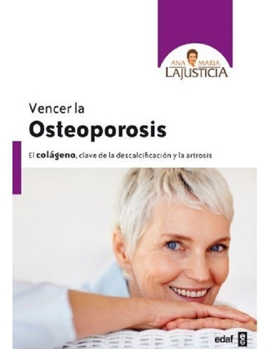 * Vencer La Osteoporosis Ana Maria Lajusticia Libro Original