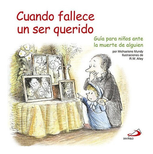 Cuando Fallece Un Ser Querido - Michaelene Mundy