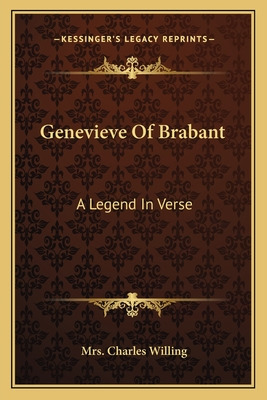 Libro Genevieve Of Brabant: A Legend In Verse - Willing, ...