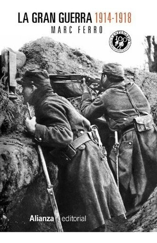 La Gran Guerra 1914-1918 (13/20 (alianza))