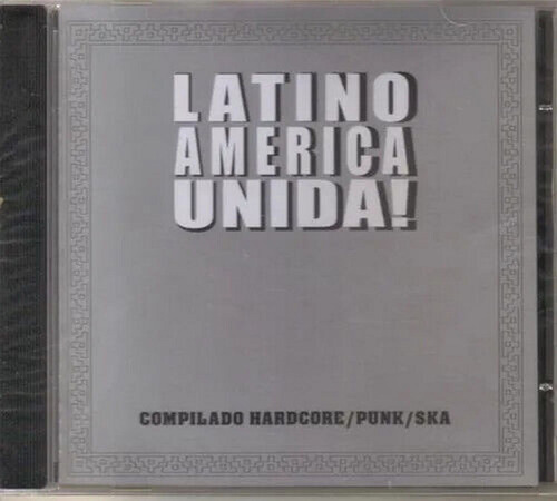 Latino America Unida! ( Compilado Hardcore / Punk / Ska ) Cd