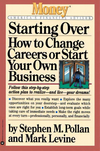 Starting Over: How To Change Careers Or Start Your Own Business, De Pollan, Stephen M.. Editorial Time Warner Trade Pub, Tapa Blanda En Inglés