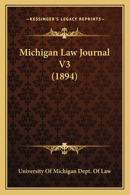 Libro Michigan Law Journal V3 (1894) - University Of Mich...