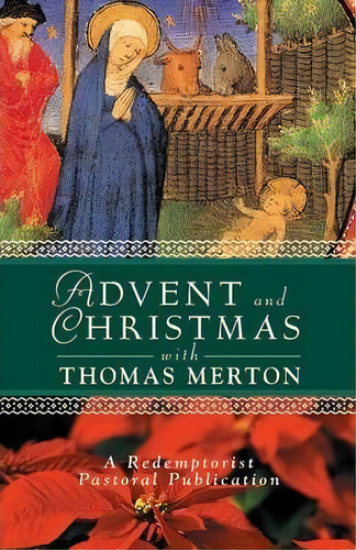Advent And Christmas With Thomas Merton, De Redemptorist Pastoral Publication. Editorial Liguori Publications,u.s., Tapa Blanda En Inglés