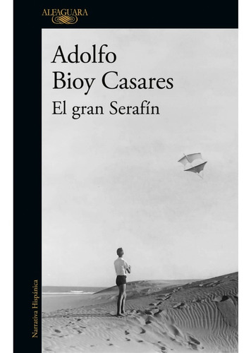 Libro El Gran Serafín - Adolfo Bioy Casares - Alfaguara